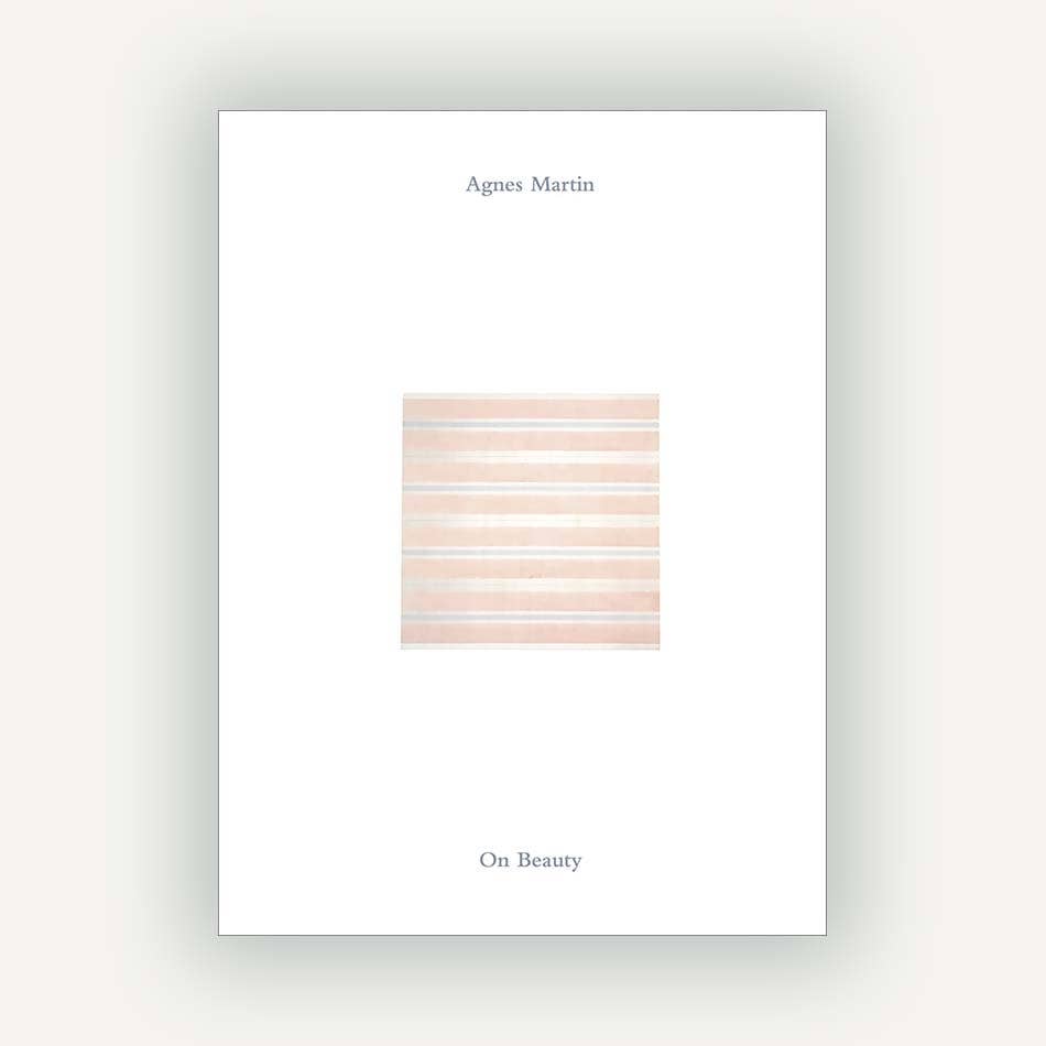 Agnes Martin: On Beauty